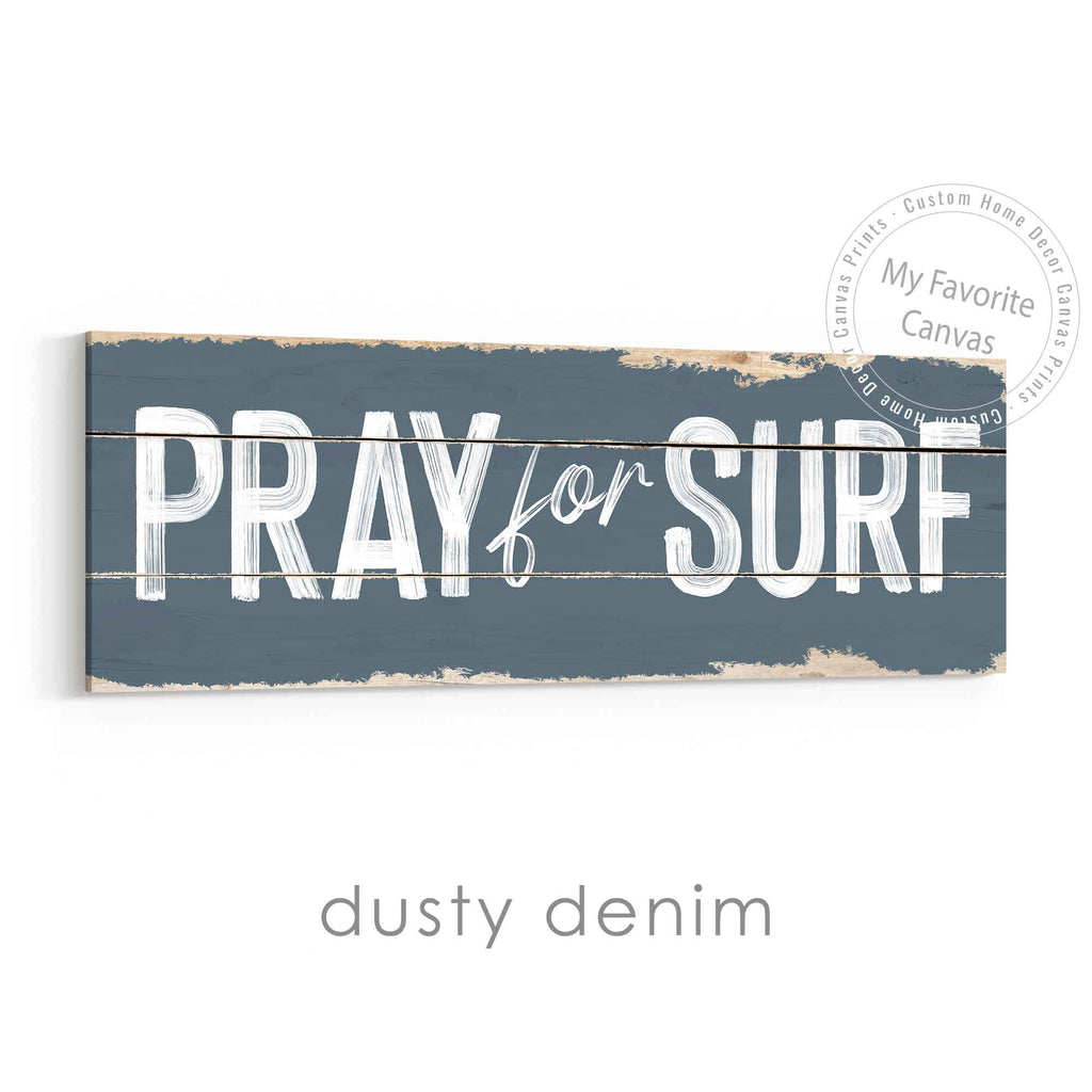 Pray for Surf Rustic Sign