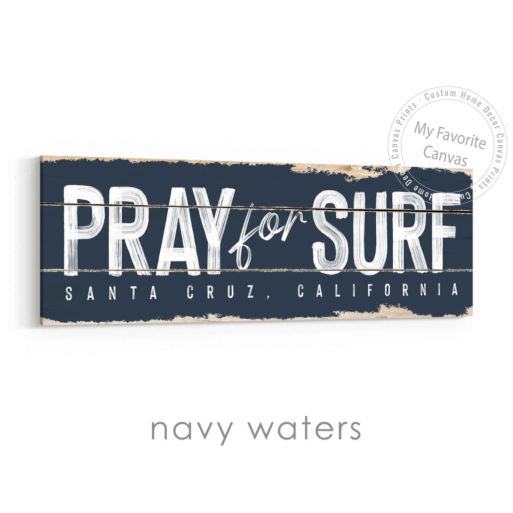 Pray for Surf Rustic Sign