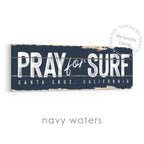 Pray for Surf Rustic Sign
