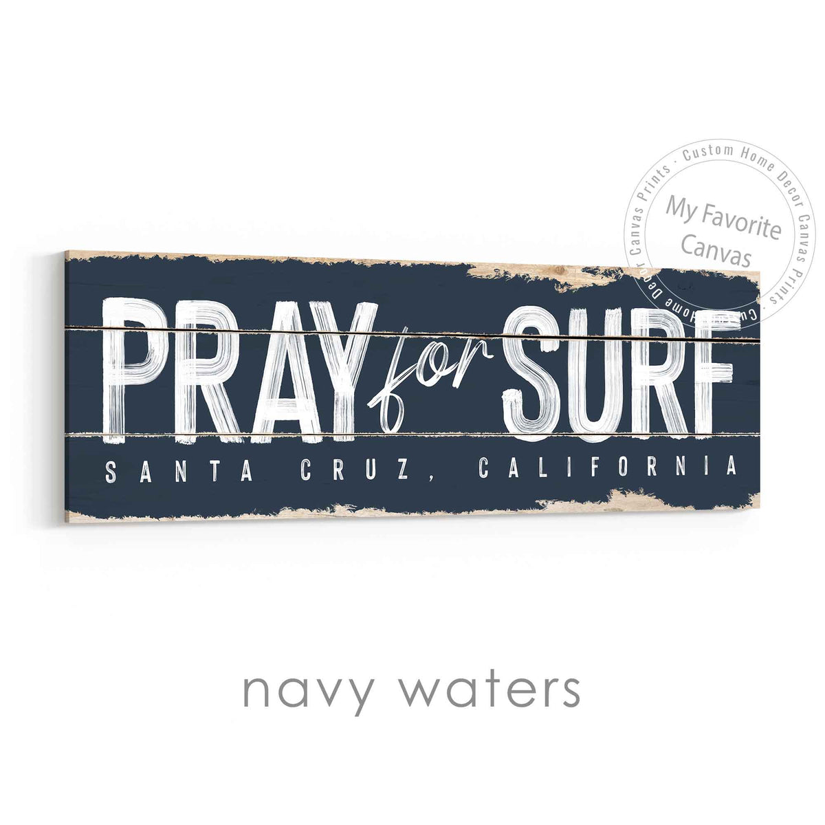 Pray for Surf Rustic Sign