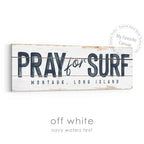 Pray for Surf Rustic Sign