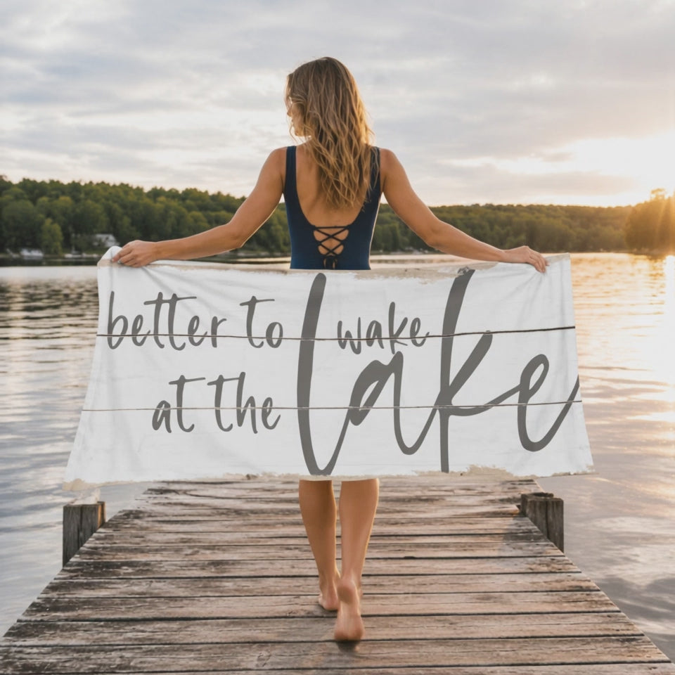 Better to Wake at the Lake Beach Towel