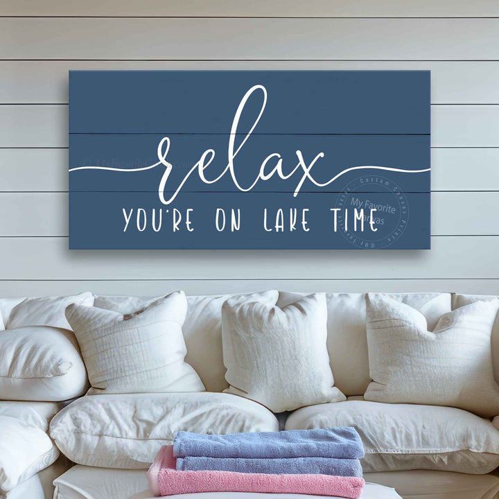 Relax You're On Lake Time Sign v2