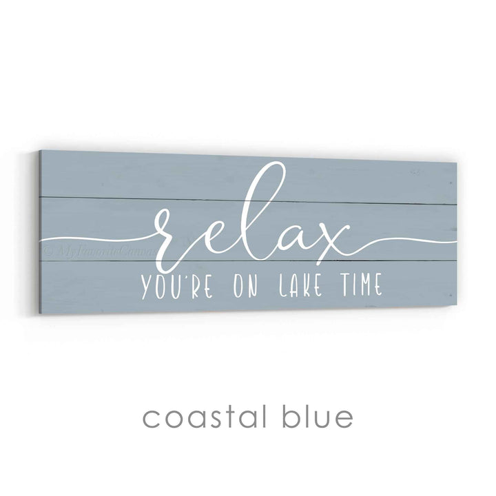 Relax You're On Lake Time Sign v2