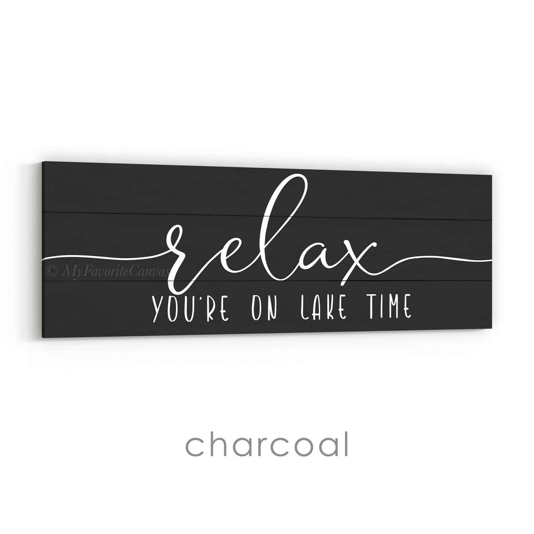 Relax You're On Lake Time Sign v2