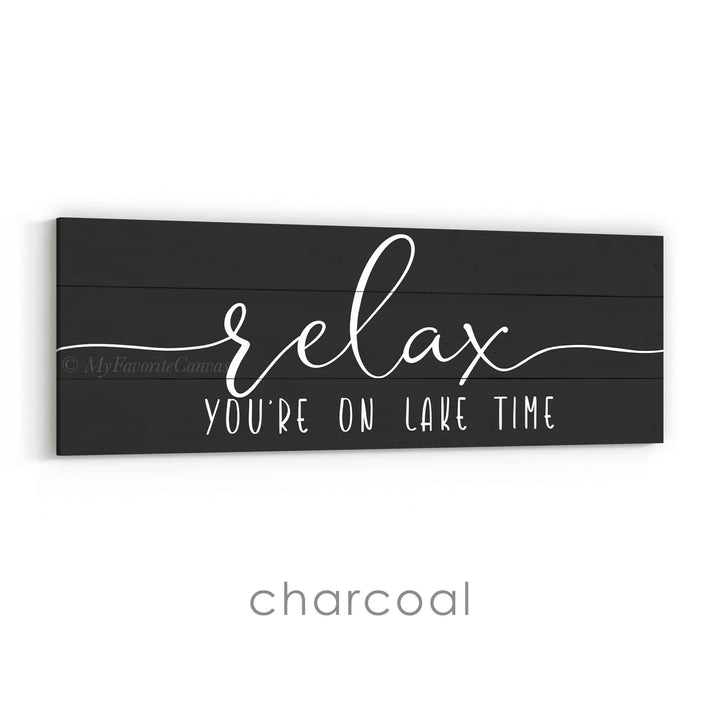 Relax You're On Lake Time Sign v2