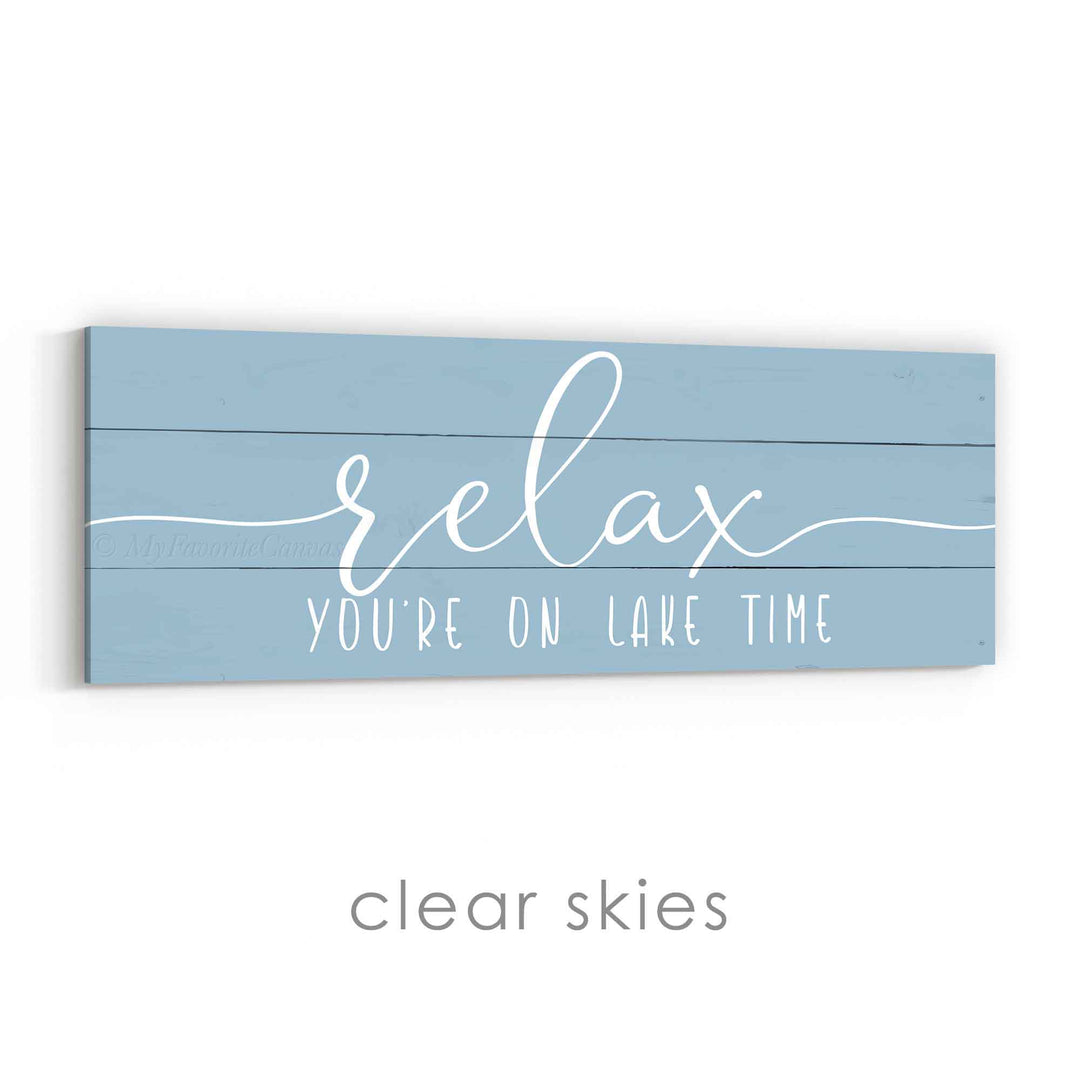 Relax You're On Lake Time Sign v2