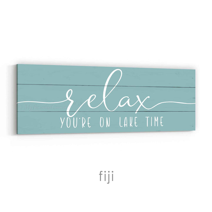 Relax You're On Lake Time Sign v2