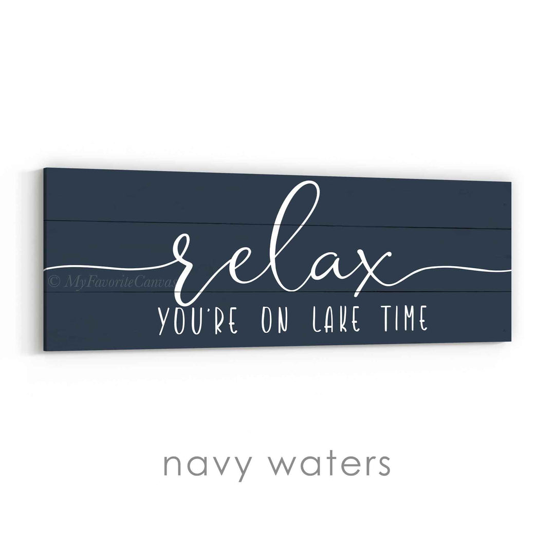 Relax You're On Lake Time Sign v2
