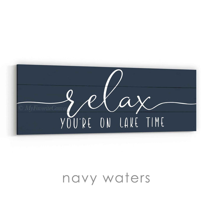 Relax You're On Lake Time Sign v2