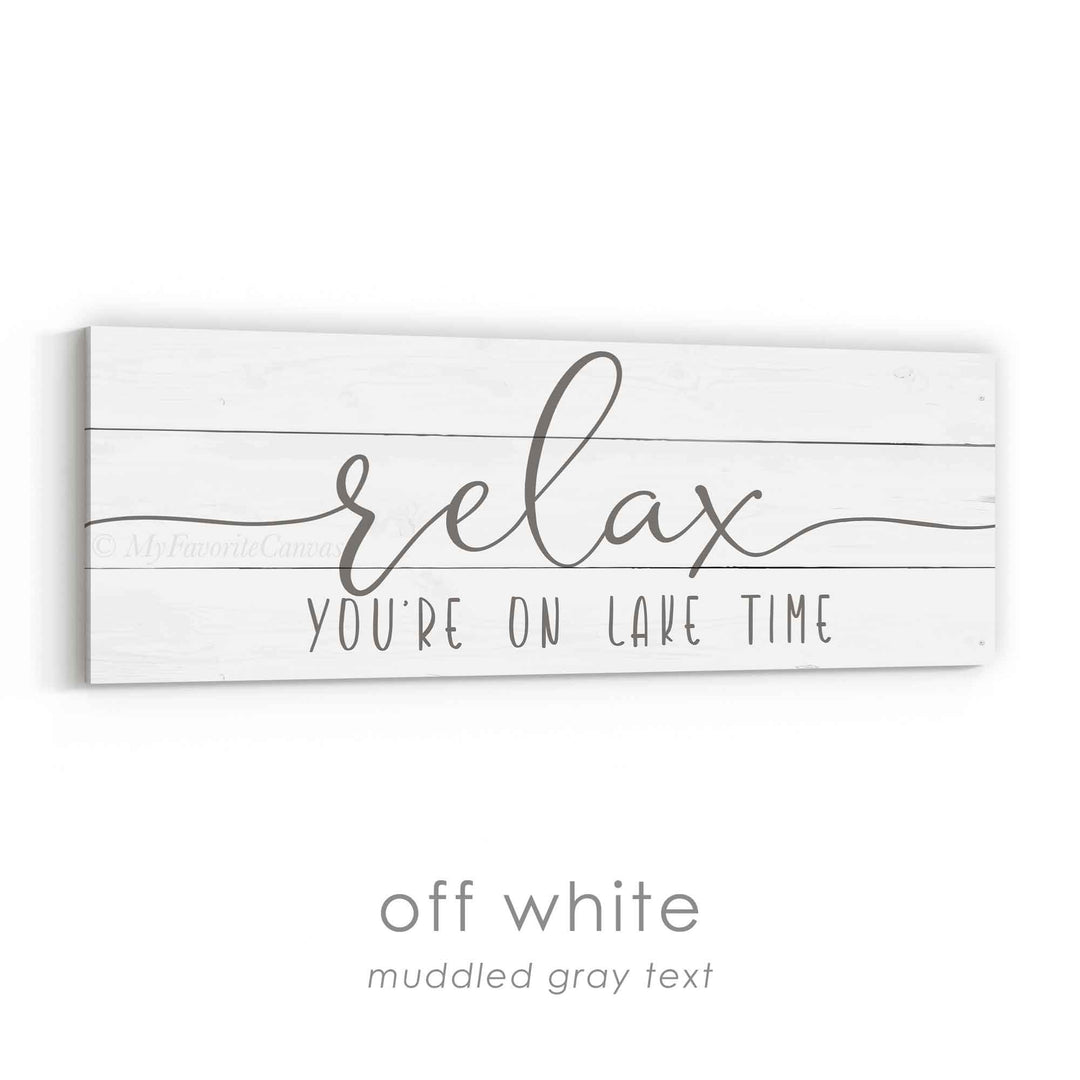 Relax You're On Lake Time Sign v2
