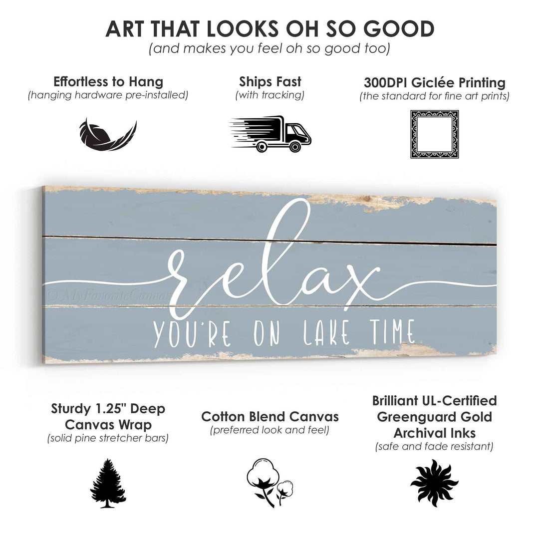 Relax You're On Lake Time Rustic Sign