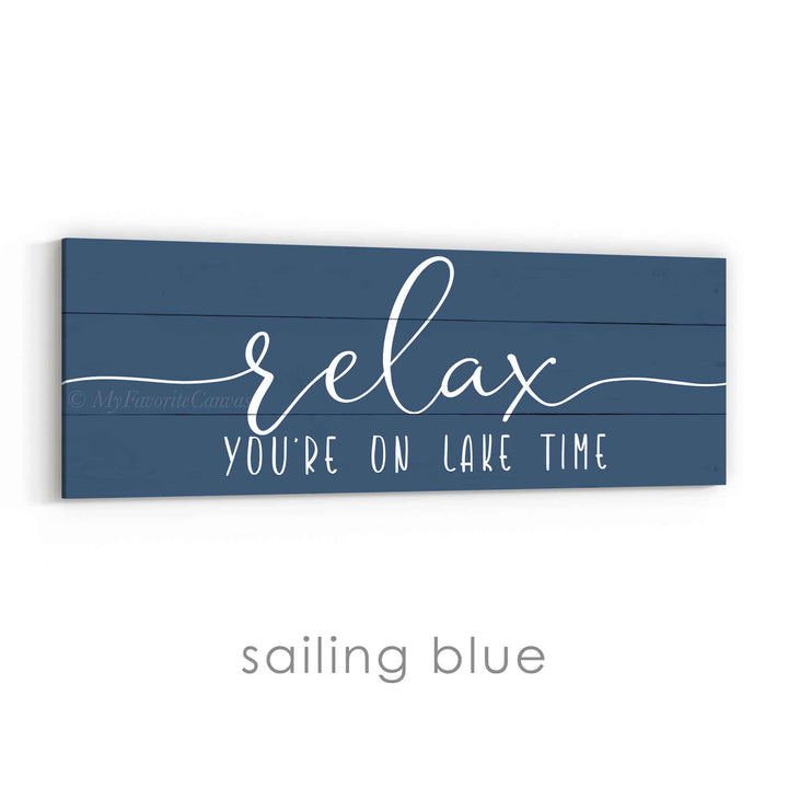 Relax You're On Lake Time Sign v2