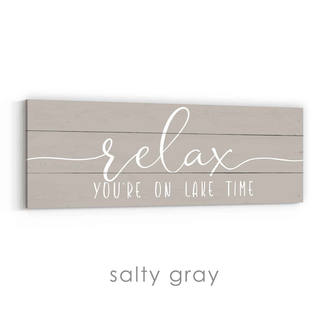 Relax You're On Lake Time Sign v2