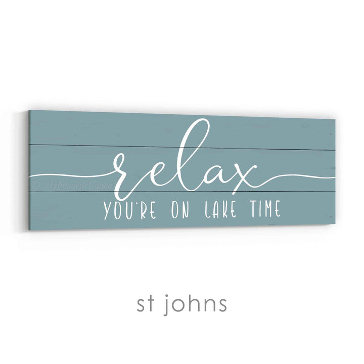 Relax You're On Lake Time Sign v2