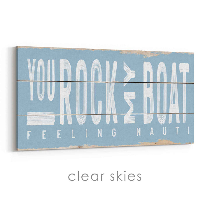 You Rock My Boat Rustic Sign