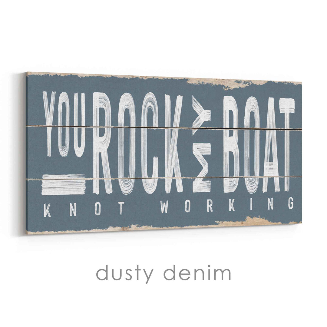 You Rock My Boat Rustic Sign