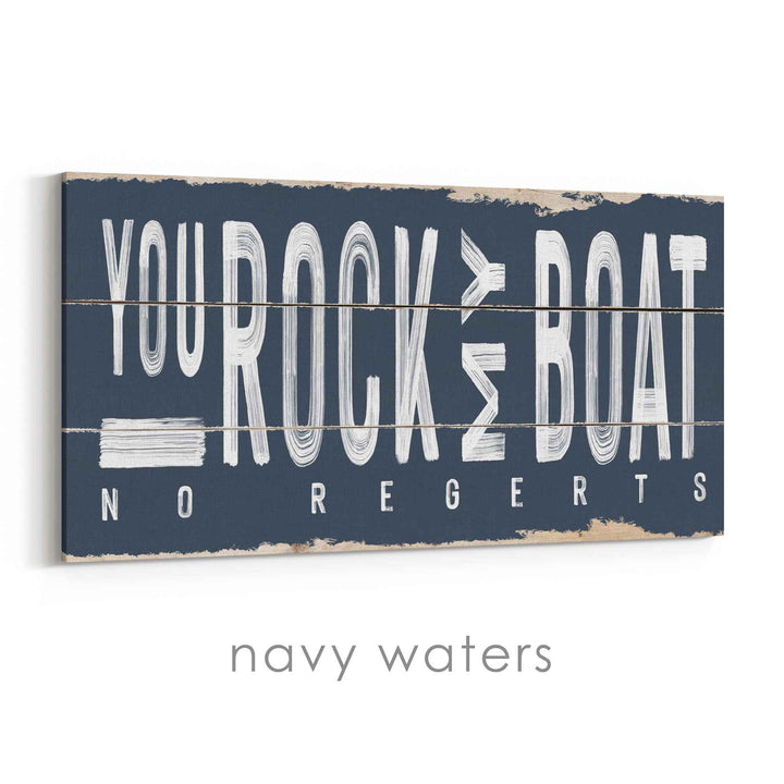 You Rock My Boat Rustic Sign