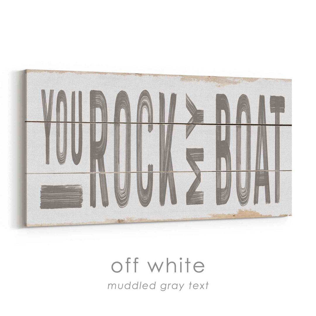 You Rock My Boat Rustic Sign
