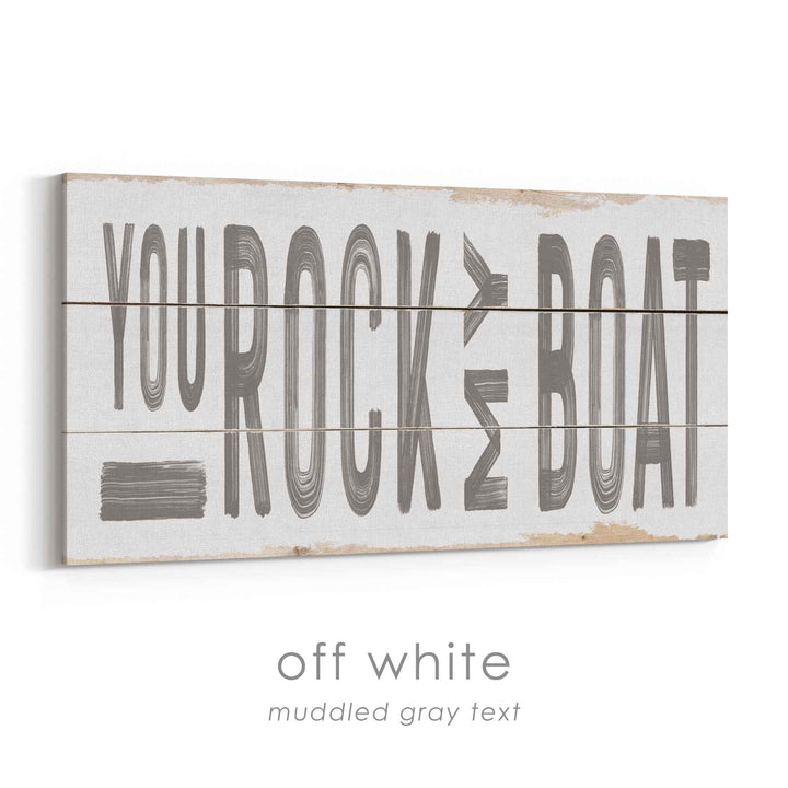 You Rock My Boat Rustic Sign
