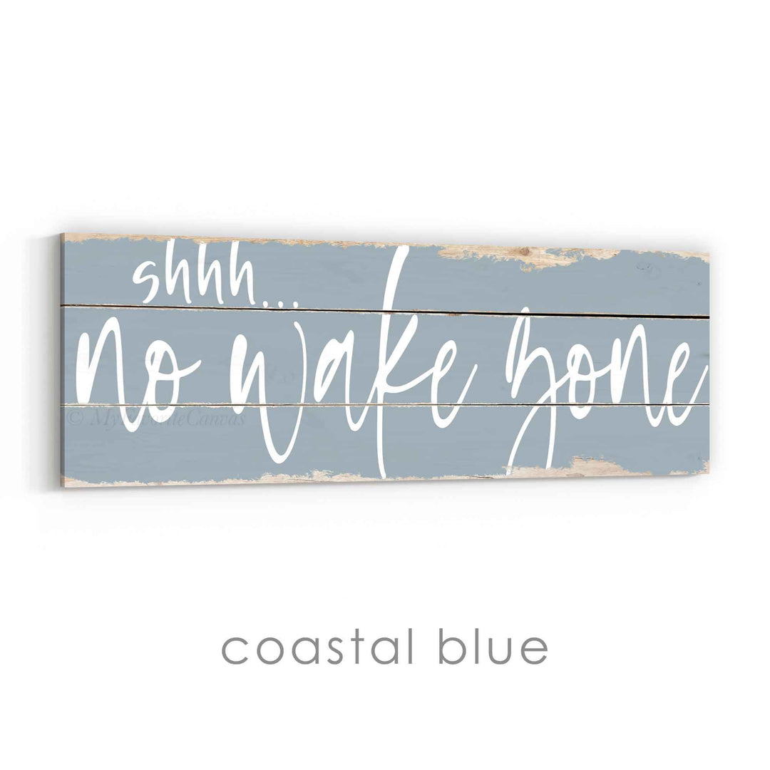 shhh... No Wake Zone Rustic Sign