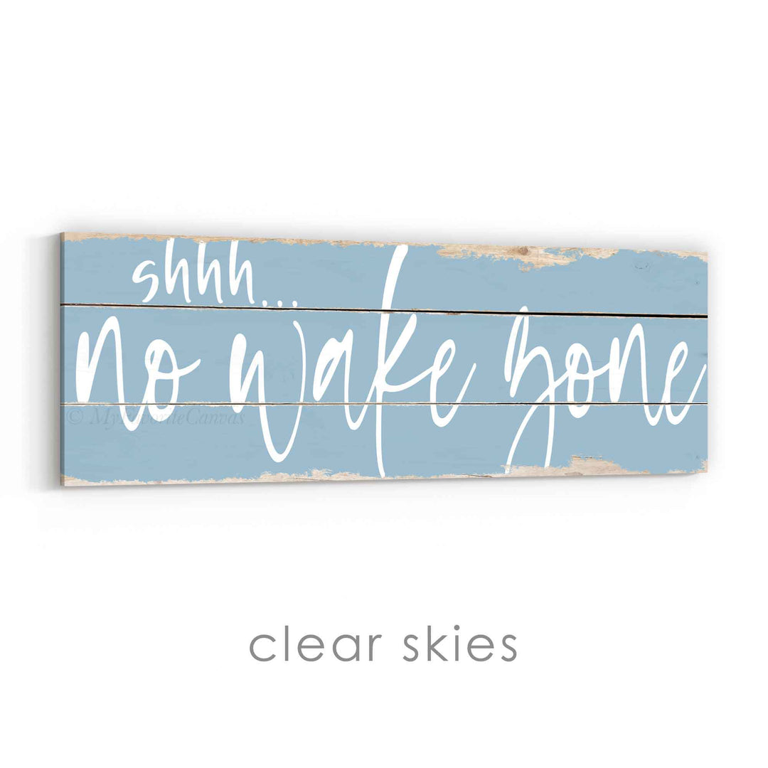 shhh... No Wake Zone Rustic Sign