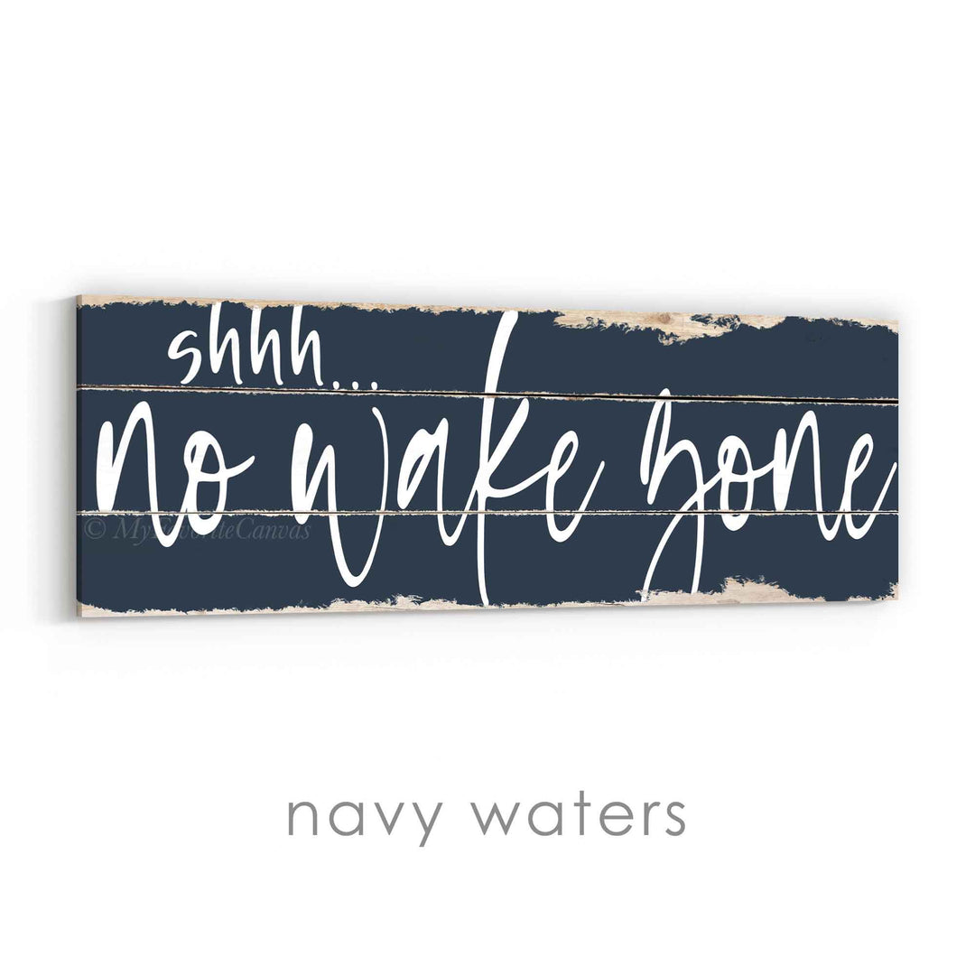 shhh... No Wake Zone Rustic Sign