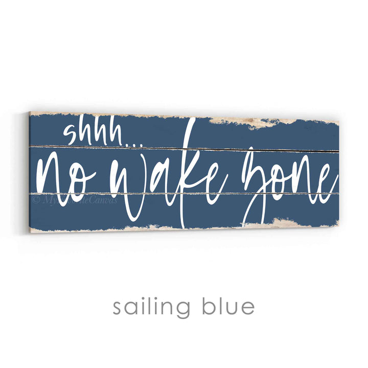 shhh... No Wake Zone Rustic Sign
