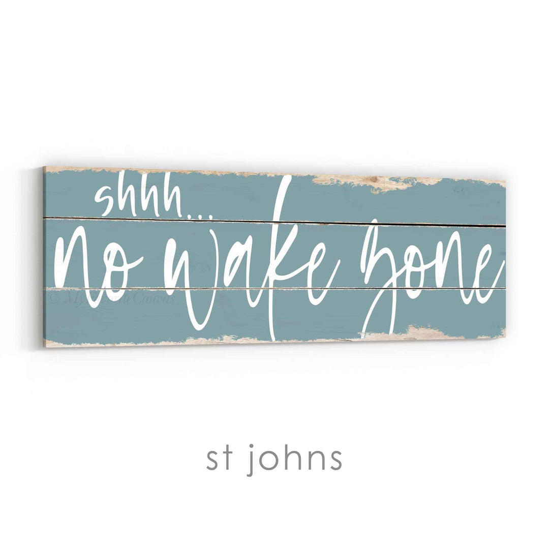 shhh... No Wake Zone Rustic Sign
