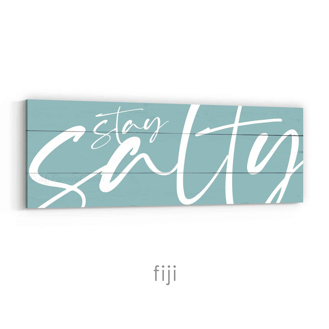 Stay Salty Sign v3