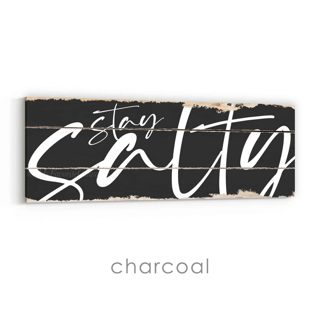 Stay Salty Rustic Sign