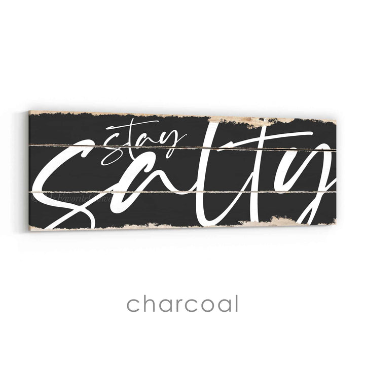 Stay Salty Rustic Sign