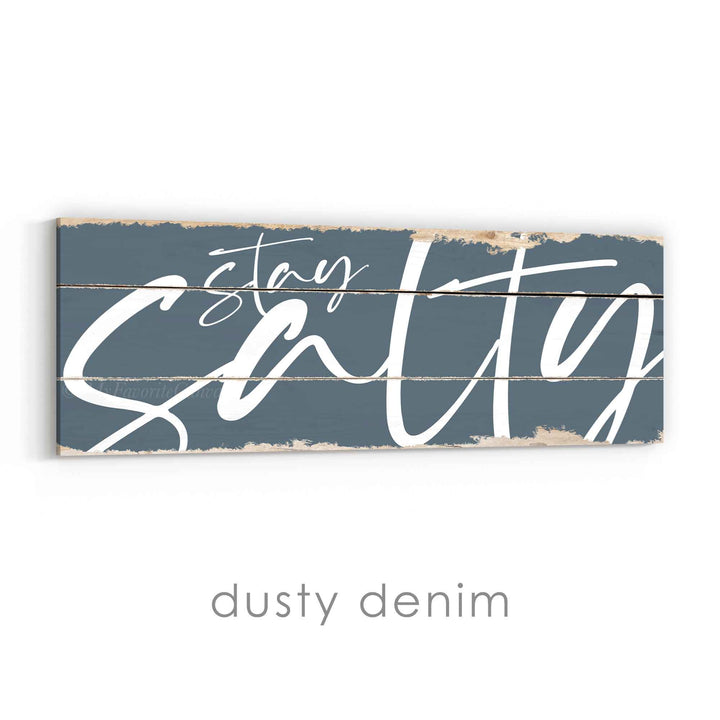 Stay Salty Rustic Sign