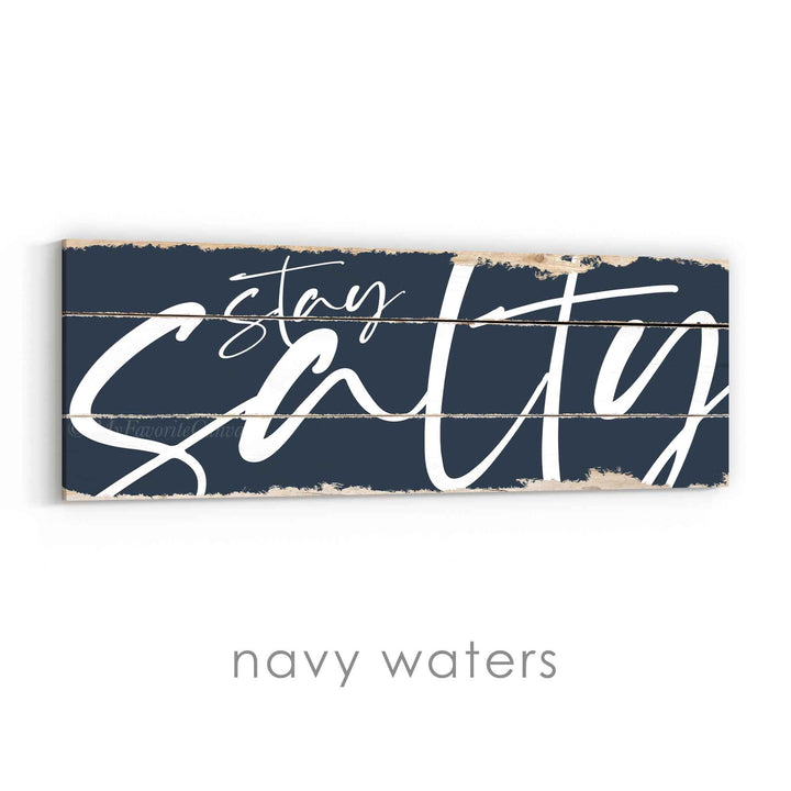 Stay Salty Rustic Sign