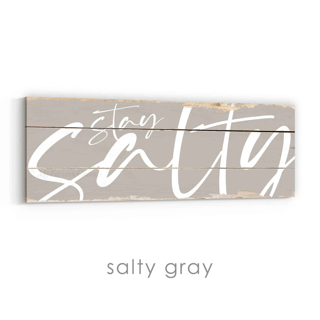Stay Salty Rustic Sign