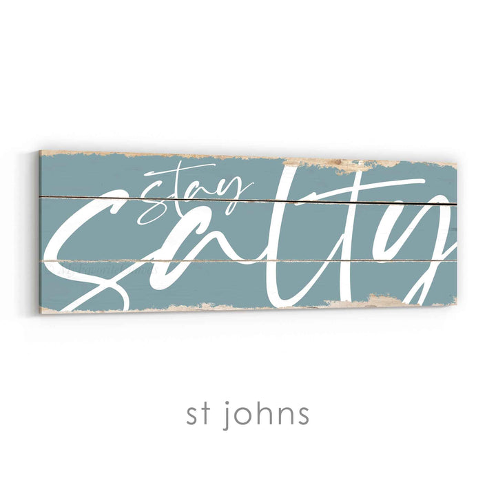 Stay Salty Rustic Sign