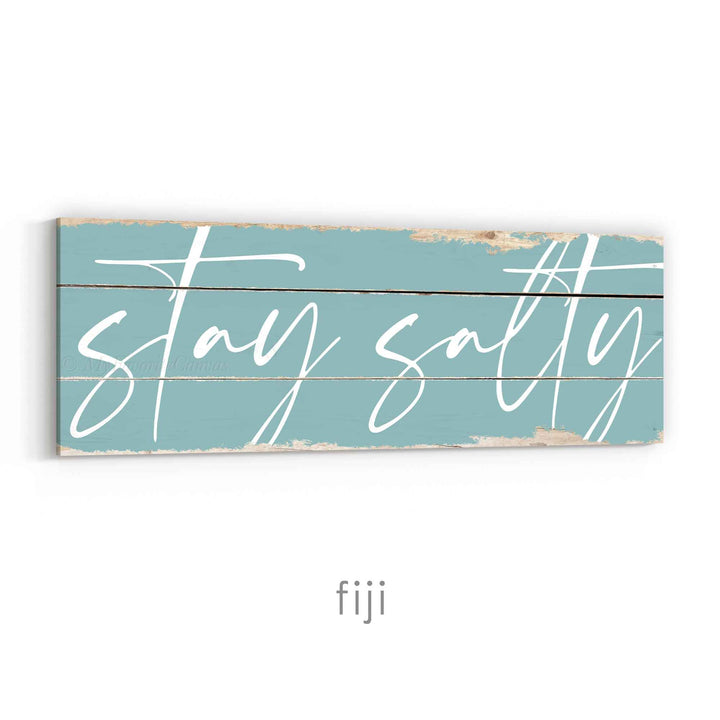 Stay Salty Rustic Sign v2