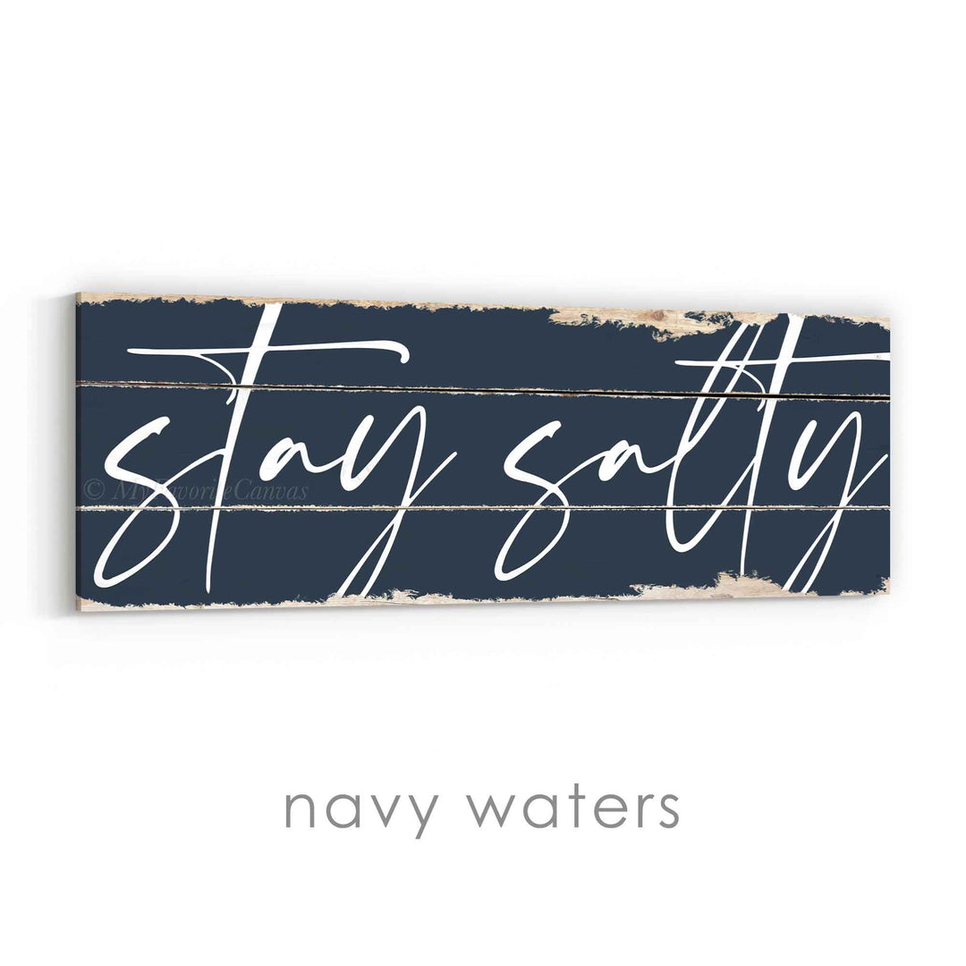 Stay Salty Rustic Sign v2