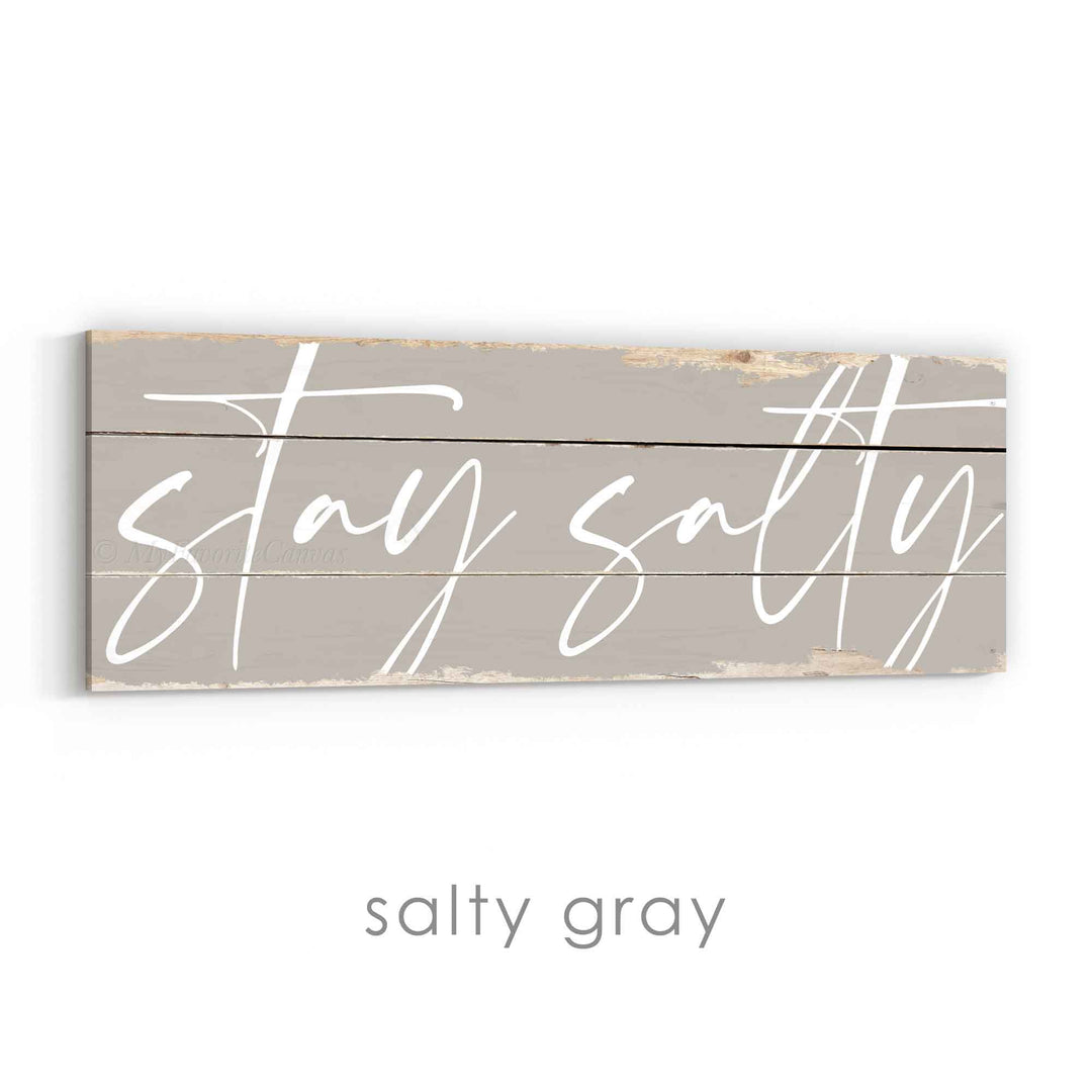 Stay Salty Rustic Sign v2
