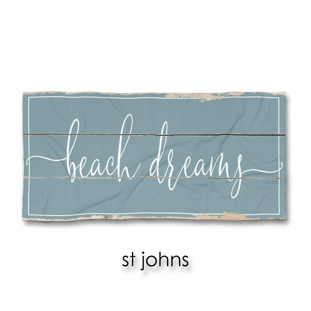 Beach Dreams Beach Towel