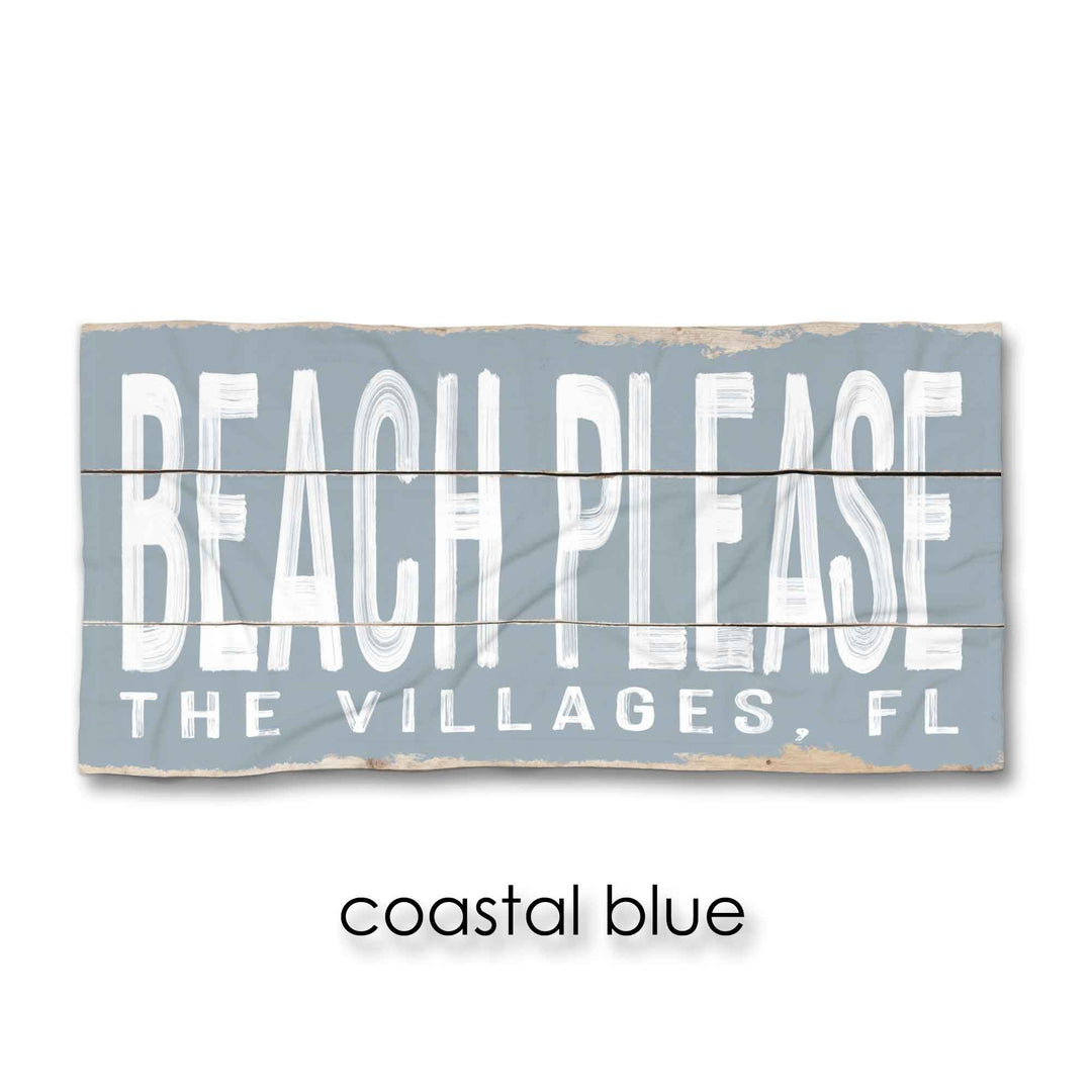 Beach Please Beach Towel