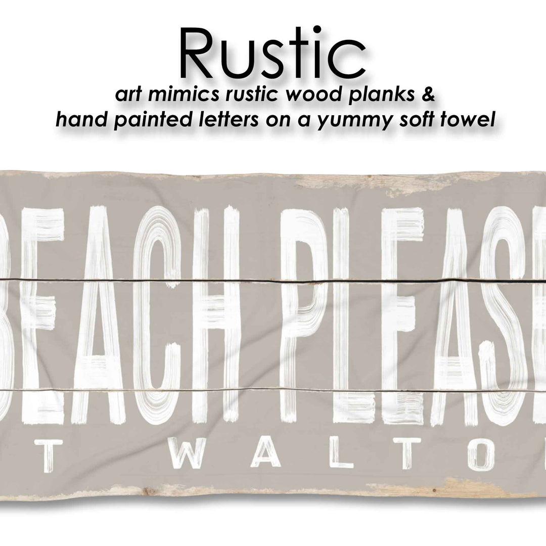Beach Please Beach Towel