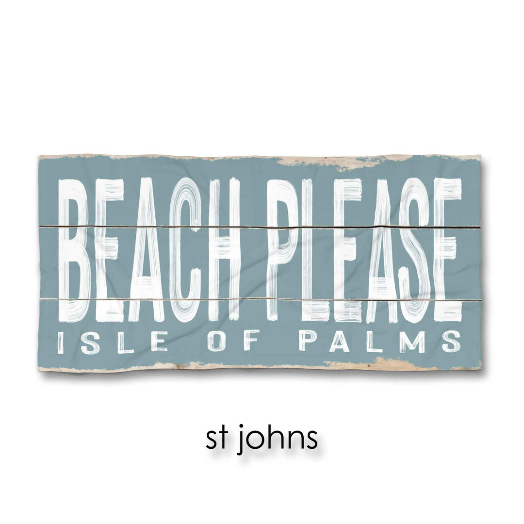 Beach Please Beach Towel