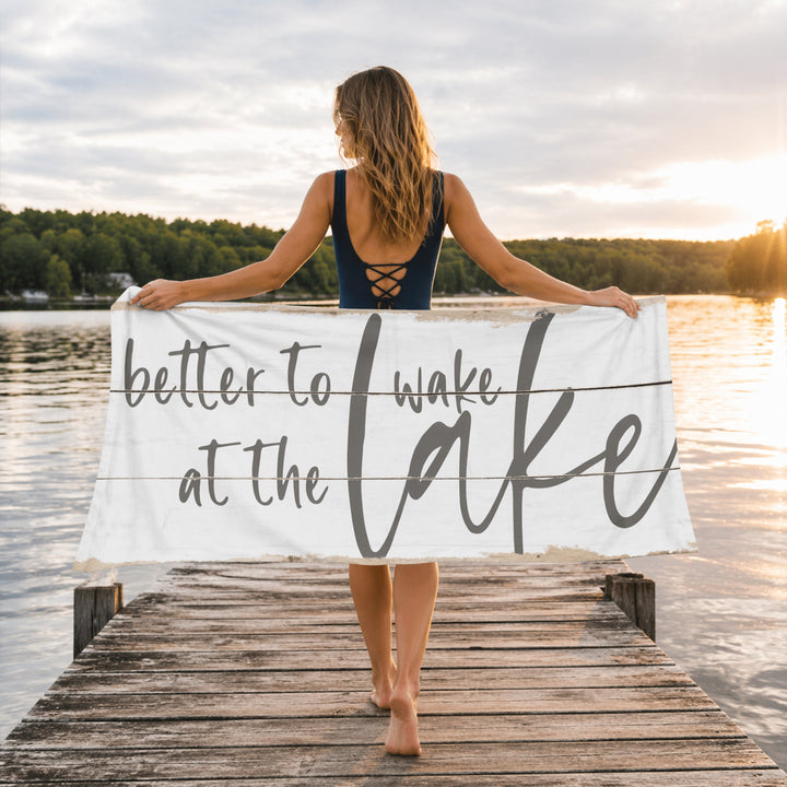 Better to Wake at the Lake Beach Towel