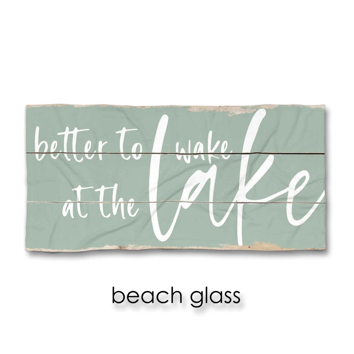 Better to Wake at the Lake Beach Towel