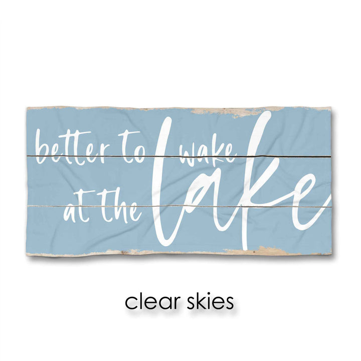 Better to Wake at the Lake Beach Towel
