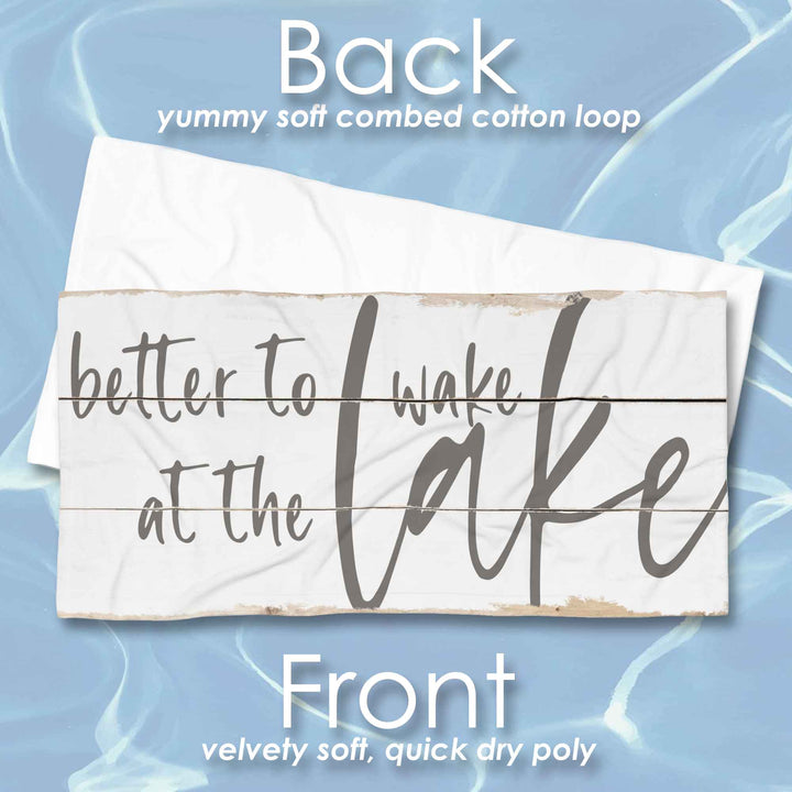 Better to Wake at the Lake Beach Towel