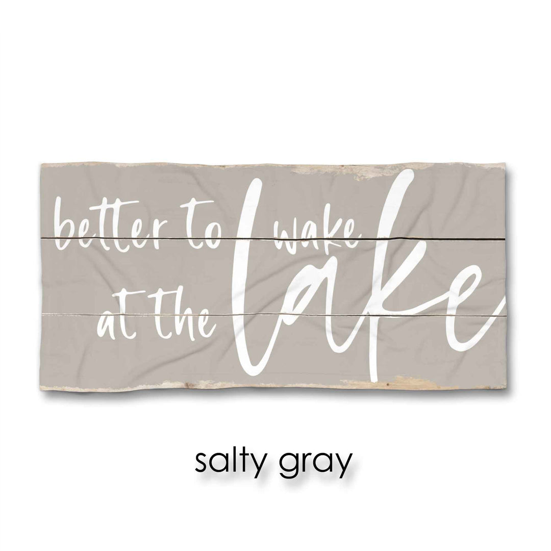 Better to Wake at the Lake Beach Towel