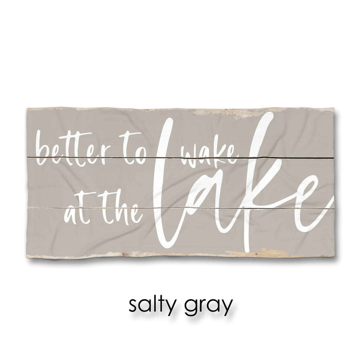 Better to Wake at the Lake Beach Towel
