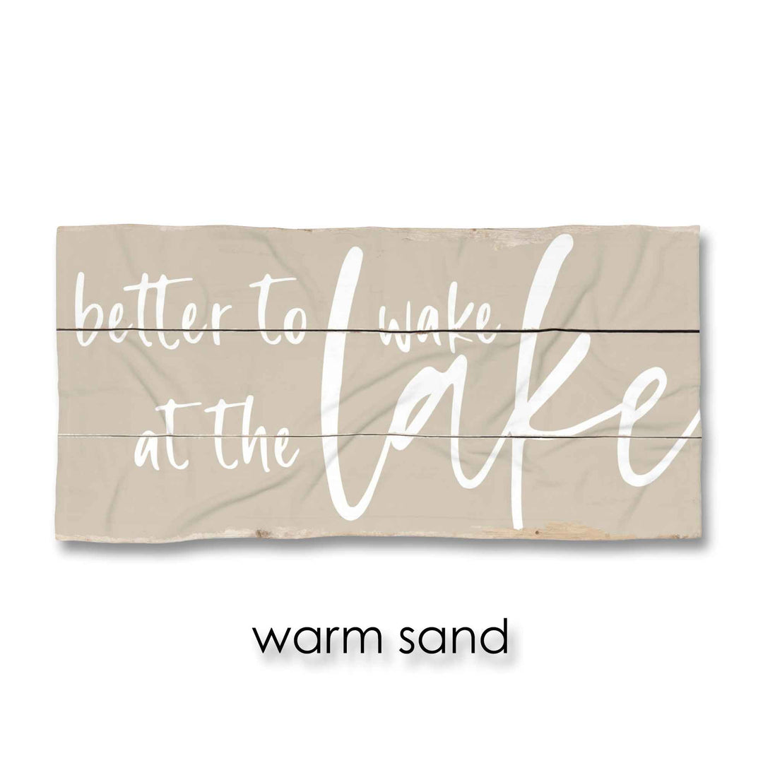 Better to Wake at the Lake Beach Towel